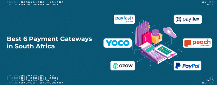 Best 6 Payment Gateways in South Africa: How to Choose and Integrate the Right One featured image
